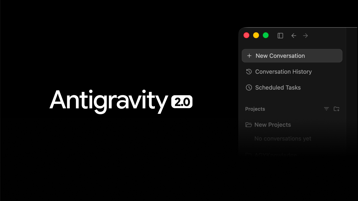 Introducing Google Antigravity 2.0